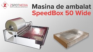 SpeedBox   Echipament pentru ambalare, indoire si lipire celofan