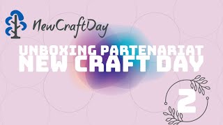 💎Unboxing Partenariat: New Craft Day 2 #newcraftday #diamondpainting