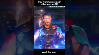 Thor transformation other movies 🥶 #shorts #marvel #thor