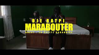 DJE RATPI - MARABOUTER ( Official Music Video )