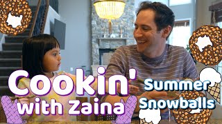 Cookin With Zaina - Summer Snowballs