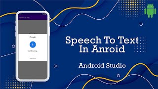 Speech to text in android studio, text to speech in android : android tutorial