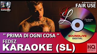 Fedez - Prima di ogni cosa - Karaoke (SL) Fair Use