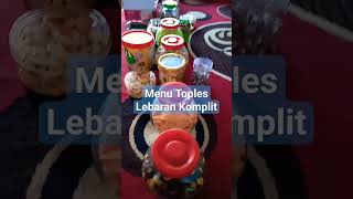 Menu Toples Lebaran Komplit #lebaran #idulfitri #hariraya