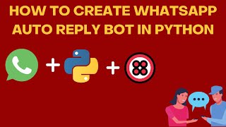 How to make Whatsapp Auto Reply Bot in Python with 10 lines of code