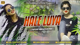 Dj SarZen Song Hale Luya Tapori Vibration Mix Dj SarZen × Dj Pipu