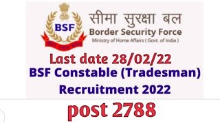 BSF Recruitment 2022, central government job 2022,All Assam A to Z