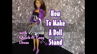 How To Make A Doll Stand with Quick & Easy Dress