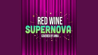 Red Wine Supernova