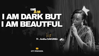 THE AM NIGHT// I AM DARK BUT BEAUTIFUL  With Pr. Tom & Anitha GAKUMBA