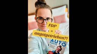 FDP et. al. angstgetrieben!?