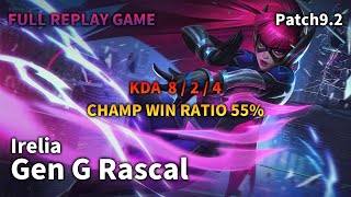 Gen G Rascal TOP Irelia VS Mordekaiser Replay S9 / 탑 이렐리아 VS 모데카이저 관전 시즌9 - 8/2/4 Patch 9.24 KR