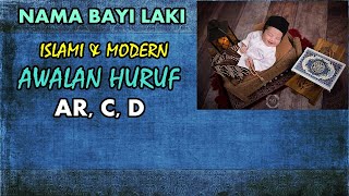 Nama Bayi Laki Islami Dan Modern awalan Ar, C,  D