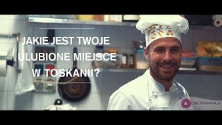 Jakie jest twoje ulubione miejsce w Toskanii?