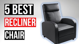 Top 5 best recliner chair | classy check