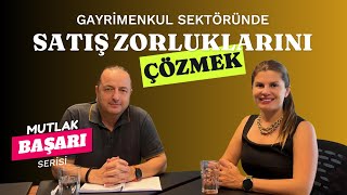 Gayrimenkulde Satış Zorluklarını Çözmek | Gelişimin Rengi Dialogları #gayrimenkul #danışmanlık