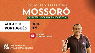 Concurso Mossoró: Aulão de Português (características da IDECAN)