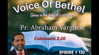 Voice of Bethel by Pr. Abraham Varghese