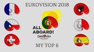 EUROVISION 2018: MY TOP 6 (05.02.2018)