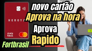 🚨novo cartão de crédito heroyz fortbrasil : fácil aprovação.