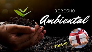 🍃 DERECHO AMBIENTAL, todo lo que debes saber