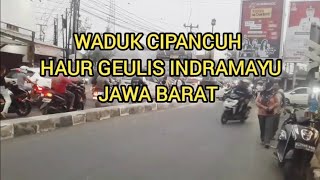 Waduk cipancuh, Haur geulis, Indramayu Jawa Barat