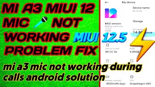 mi a3 miui 12 mic not working | mi a3 mic not working during calls android