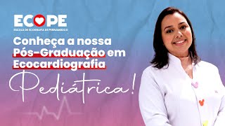 Vídeo Explicativo - Pós-Graduação em Ecocardiografia Pediátrica