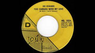 Dee Edwards ‎- Too Careless With My Love