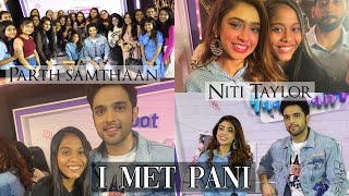 The Day I Met PaNi | Parth Samthaan and Niti Taylor | KYYS4 | MaNan | KaisiYehYaariaan | 29.09.22