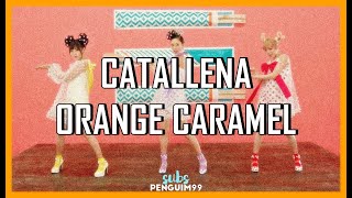 [K-Pop] Orange Caramel (오렌지캬라멜) - Catallena (PT-BR)