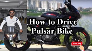 How to Drive Bajaj Pulsar Bike | Driving Bajaj Pulsar 180f bike | Learn Bike Riding Step by Step |