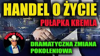 Jak handlujemy życiem. Europa w kremlowskiej pułapce. Roszady w PIS. Kolosalna zamiana społeczeństw.