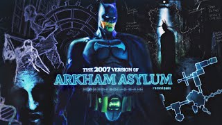 The Original Batman: Arkham Asylum (2007)