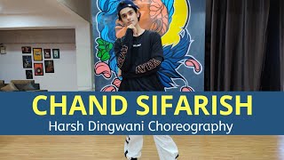 Chaand Sifarish | Dance Choreography | Harsh Dingwani | DXB Studio