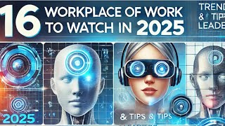 {PODCAST} Future of Work 2025 : 16 Trends Leaders Must Know! 💼🤖