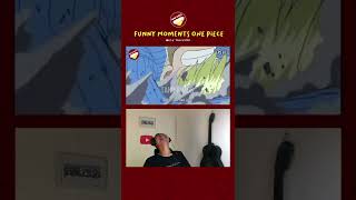 #Shorts Funny Moments Luffy One Piece Reaction 11