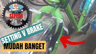 CARA SETTING V BRAKE MUDAH - SETTING V BRAKE SENDIRI