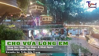 Cho Vừa Lòng Em - Mạnh Quỳnh Karaoke