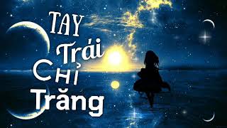 Tay Trái Chỉ Trăng (Lời Việt) || Hà Nhi (cover) 