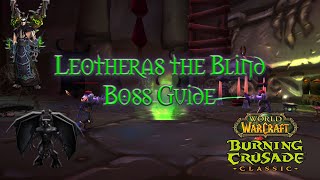 TBC Classic - Leotheras the Blind Boss Guide