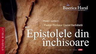 04.06.2024 | Pastor Profesor Costel Barbălată - Studiu Efeseni - Partea 9