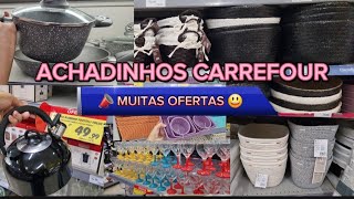 📣 ACHADINHOS 2024 | UTILIDADES | MUITAS OFERTAS : TOUR CARREFOUR 😃