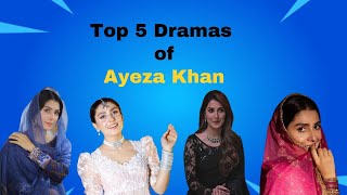 Top 5 dramas of Ayeza Khan | Most Popular dramas of Ayeza Khan | #ayezakhan #trending #viralvideo