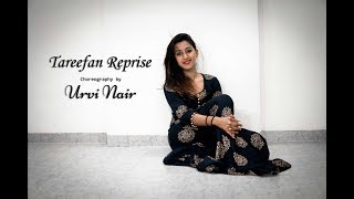 Tareefan Reprise Choreography | Veere Di Wedding | Semi classical by Urvi Nair