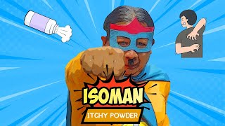 ISOMAN - Episode 34 "Itchy Powder"