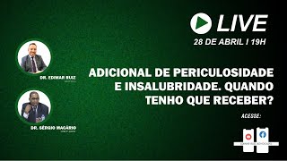 Adicional de periculosidade e insalubridade.