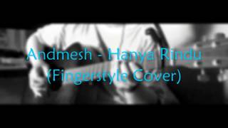 Andmesh - Hanya Rindu (Fingerstyle Cover)