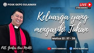 Ibadah Live Streaming | Minggu 29 Oktober 2023 | BULAN KELUARGA | POUK GKPO Sulaiman |