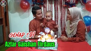 Genap satu tahun "AZFAR GAISHAN FIRDAUS"